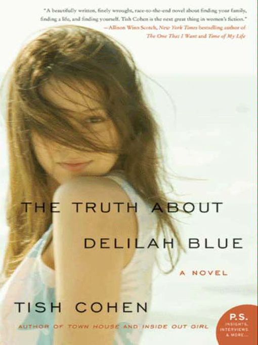 Title details for The Truth about Delilah Blue by Tish Cohen - Available